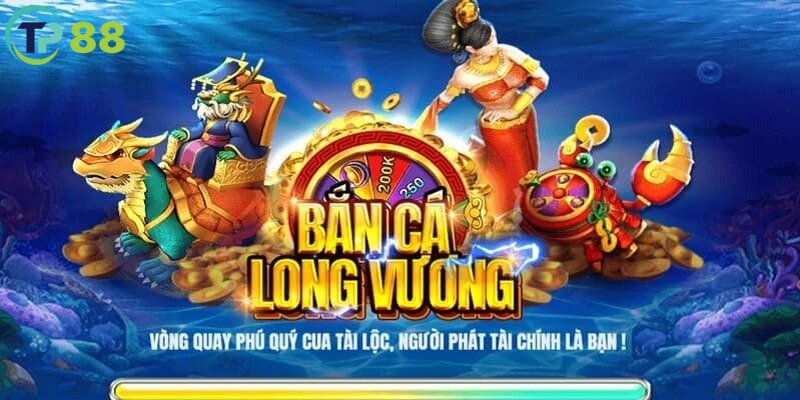 Hiểu sơ bộ về game Bắn Cá Long Vương thế nào