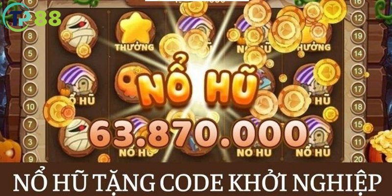 Trải nghiệm siêu phẩm game Nổ Hũ tặng code TP88 độc đáo